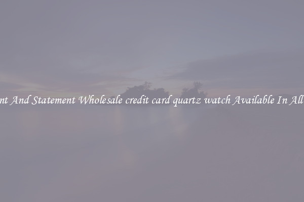 Elegant And Statement Wholesale credit card quartz watch Available In All Styles
