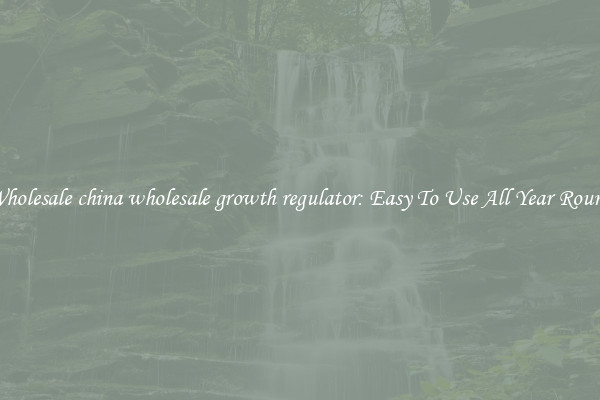 Wholesale china wholesale growth regulator: Easy To Use All Year Round