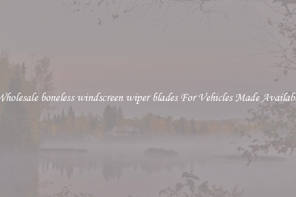 Wholesale boneless windscreen wiper blades For Vehicles Made Available