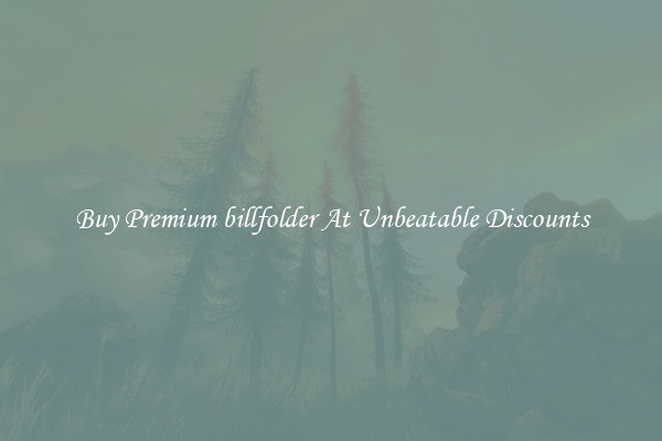 Buy Premium billfolder At Unbeatable Discounts