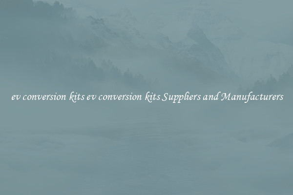 ev conversion kits ev conversion kits Suppliers and Manufacturers