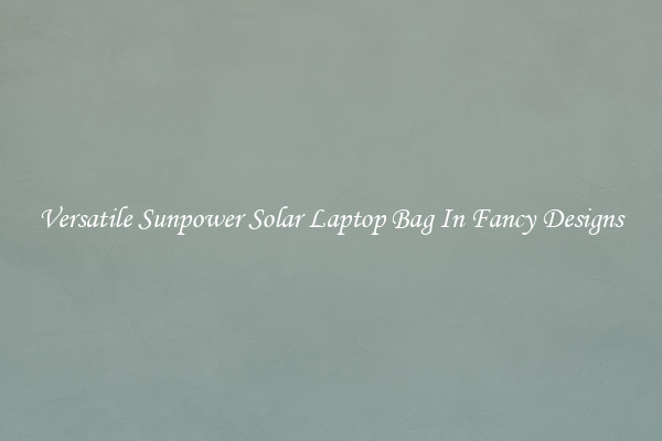 Versatile Sunpower Solar Laptop Bag In Fancy Designs