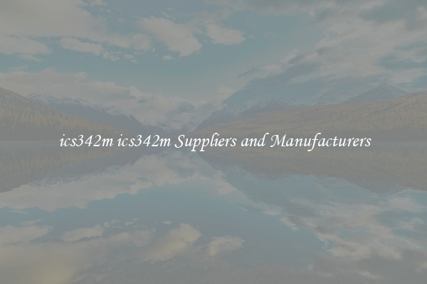 ics342m ics342m Suppliers and Manufacturers
